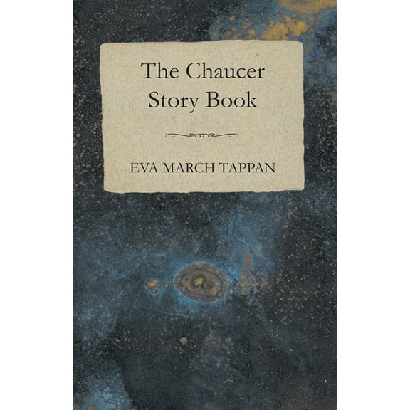 The Chaucer Story Book, (Paperback)