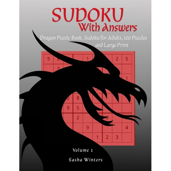 Sudoku with Answers: Dragon Puzzle Book, Sudoku for Adults, 100 Puzzles, and Large Print, Gift for Puzzlers (Paperback)