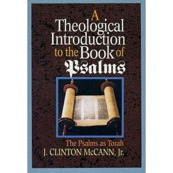 A Theological Introduction to the Book of Psalms, (Paperback)