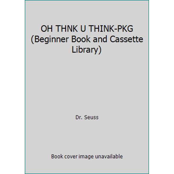 Pre-Owned OH THNK U THINK-PKG (Beginner Book and Cassette Library) (Hardcover) 0394883314 9780394883311