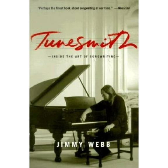 Tunesmith: Inside the Art of Songwriting, (Paperback)