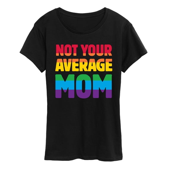 Instant Message - Not Your Average Mom Women's Short Sleeve Graphic T-Shirt