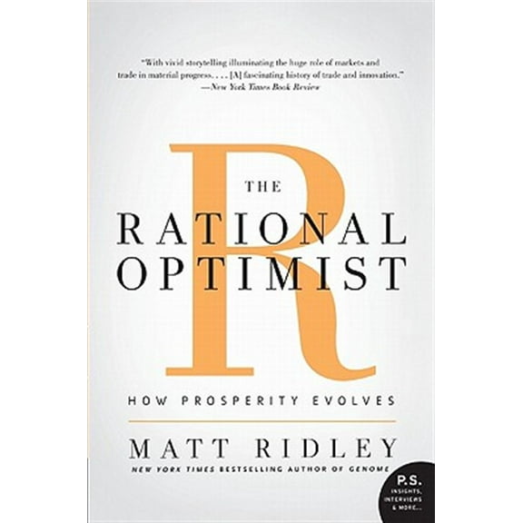 Pre-Owned The Rational Optimist: How Prosperity Evolves (Paperback) 0061452068 9780061452062