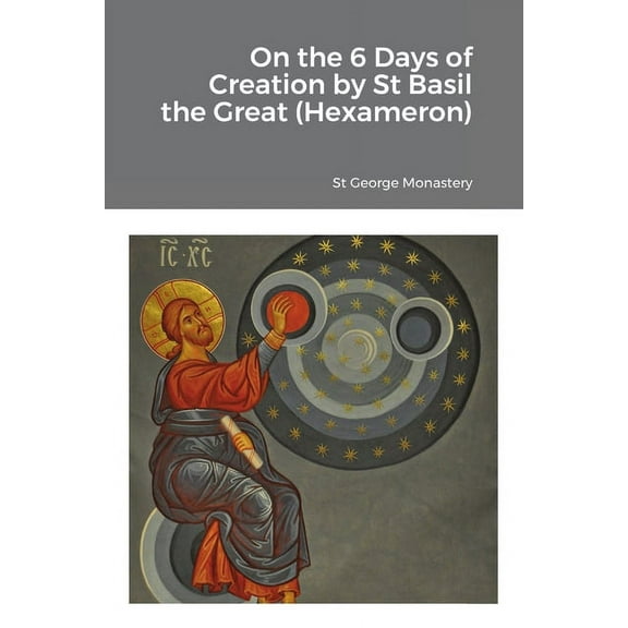 On the 6 Days of Creation by St Basil the Great (Hexameron), (Paperback)