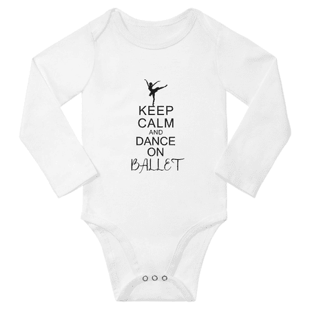 

Keep Calm And Dance On Ballet Funny Baby Long Sleeve Outfits Boy Girl Unisex (White 18-24M)