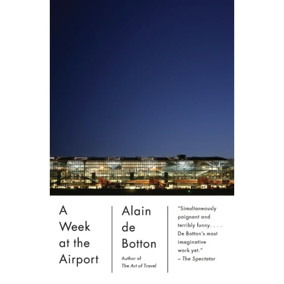 Pre-Owned A Week at the Airport (Paperback) 0307739678 9780307739674