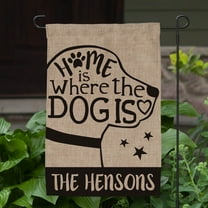 Home Is Where The Dog Is Personalized Garden Flag
