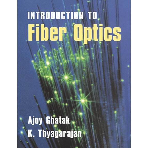 An Introduction to Fiber Optics, (Paperback)