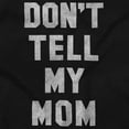 thumbnail image 2 of Don’t Tell Mom Funny Secret Naughty Plus Size Long Sleeve Graphic Tee Shirt Brisco Brands 2X, 2 of 5