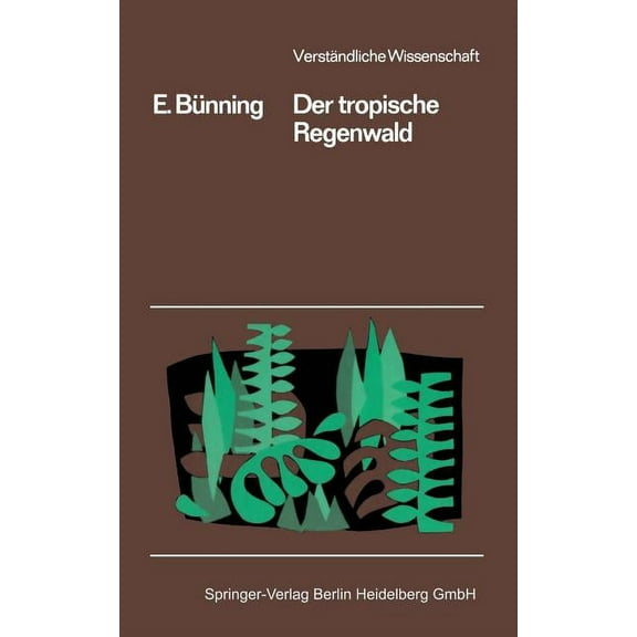 Verständliche Wissenschaft Der Tropische Regenwald, Book 56, (Paperback)