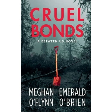 Between Us Cruel Bonds, Book 1, (Paperback)