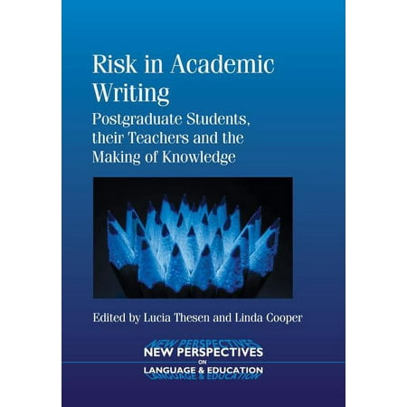 UPC: 9781783091041 | New Perspectives on Language and Education: Risk Academic Writing: Postgraduate Stpb: Postgraduate Students  Their Teachers and the Making of Knowledge (Paperback)