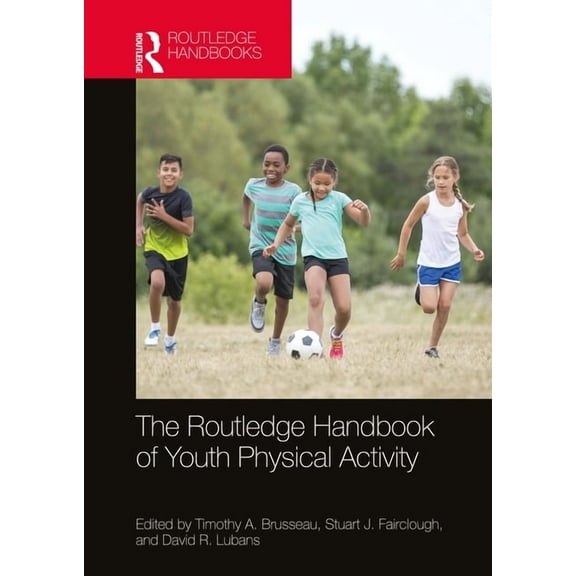 Routledge International Handbooks The Routledge Handbook of Youth Physical Activity, (Hardcover)