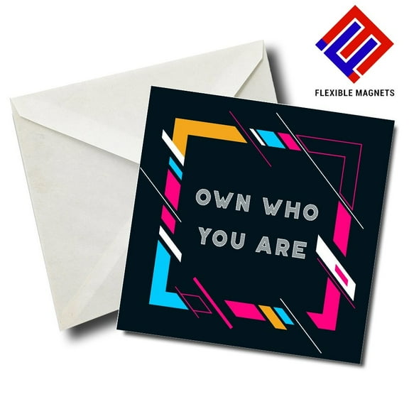 Own Who You Are Inspirational Quote Magnet for refrigerator. Great Gift! By Flexible Magnets