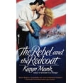 thumbnail image 1 of Pre-Owned The Rebel and the Redcoat (Mass Market Paperback) 0553574213 9780553574210, 1 of 1