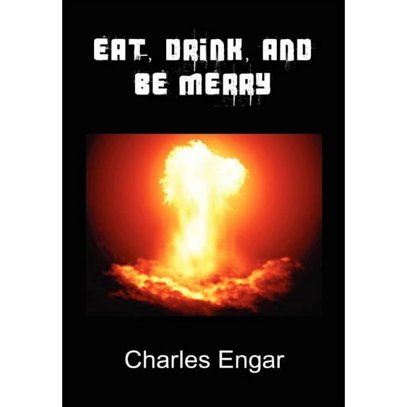Eat, Drink, and Be Merry (Hardcover)