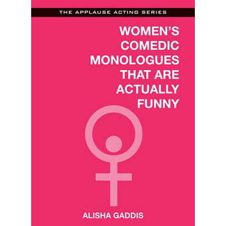 Women's Comedic Monologues That Are Actually