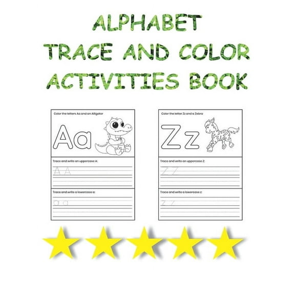 ⭐⭐⭐⭐⭐Alphabet TRACE AND COLOR activities book, New Designs,8,5'x 11'',26 pages, (Paperback)