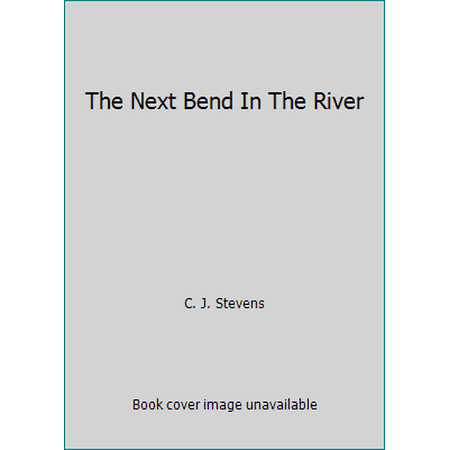 Pre-Owned The Next Bend In The River (Paperback) 096239341X 9780962393419