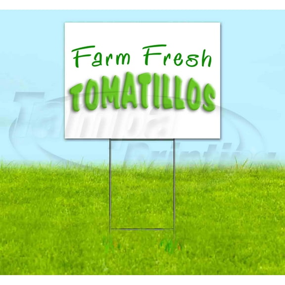 Farm Fresh Tomatillos (18"x24") Corrugated Plastic Yard Sign, Bandit, Lawn, Decorations, New, Advertising, USA