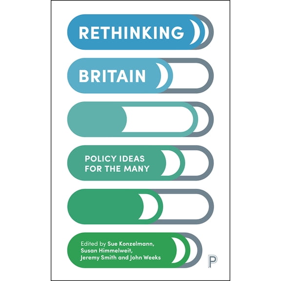 Rethinking Britain: Policy Ideas for the Many, (Paperback)
