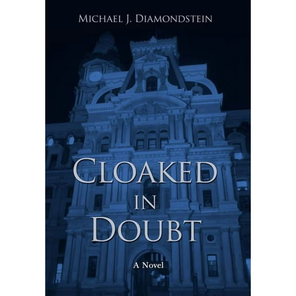 Cloaked in Doubt (Hardcover) by Michael J Diamondstein