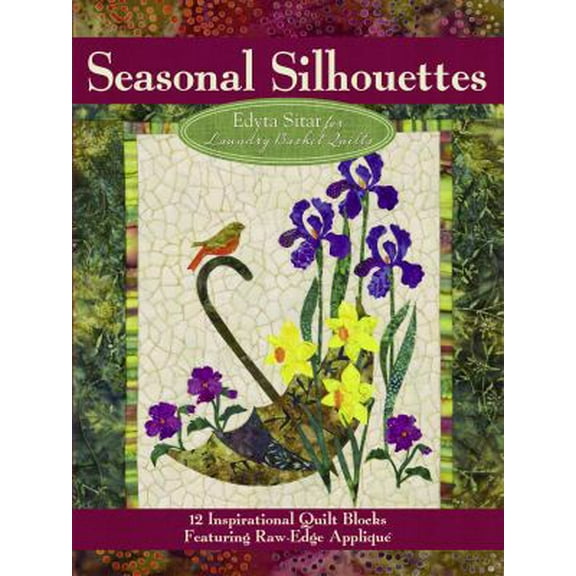 Pre-Owned Seasonal Silhouettes: 12 Inspirational Quilt Blocks Featuring Raw-Edge Applique (Paperback) 1935726366 9781935726364