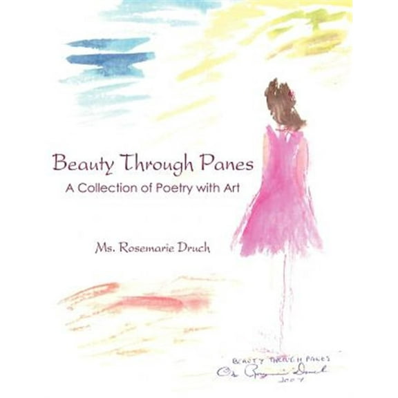 Beauty Through Panes : A Collection of Poetry With Art