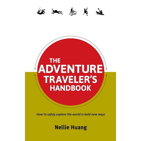 Traveler's Handbooks The Adventure Traveler's Handbook, (Paperback)