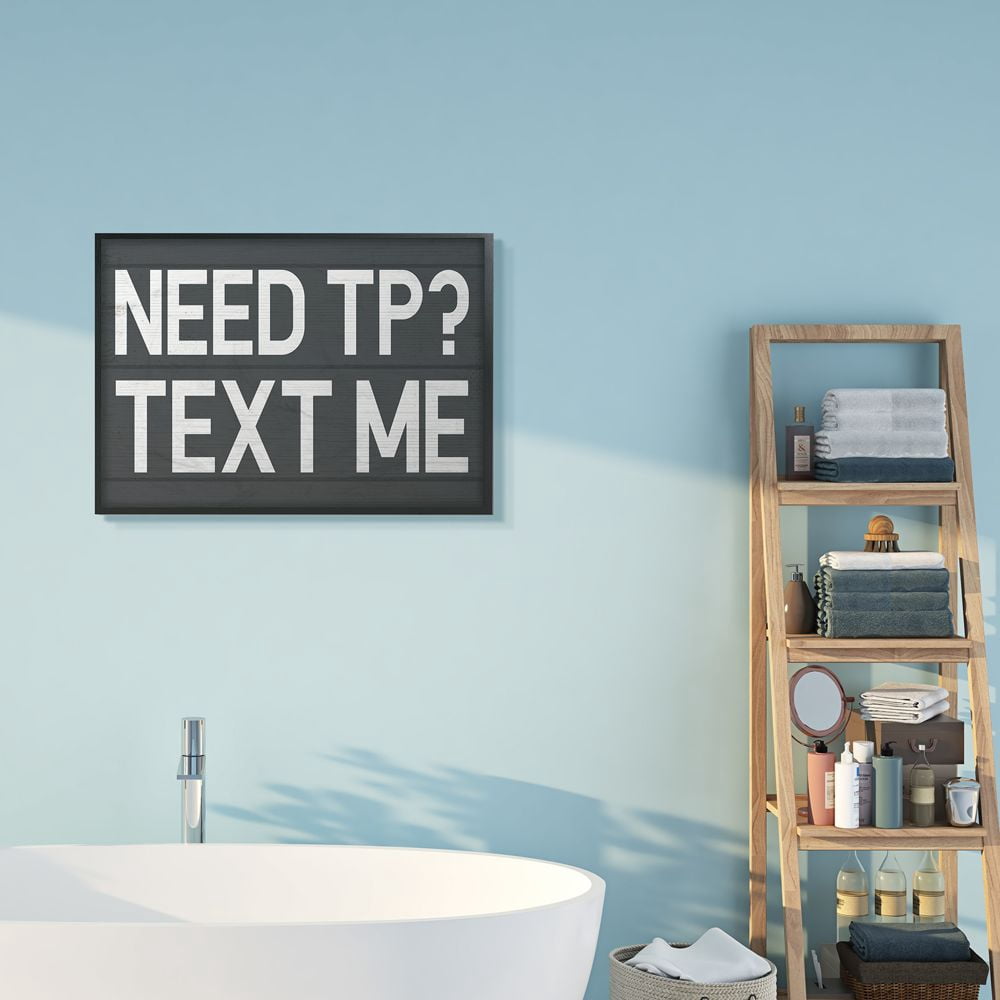 Stupell Industries Text Me for TP Rustic Inspired Bathroom Sign Designed by Daphne Polselli
