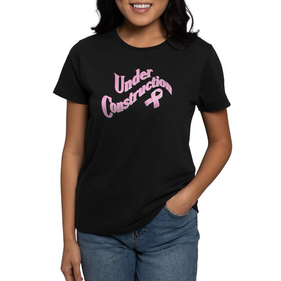 CafePress - Under Construction, Breast Cancer Awareness Women - Women's Traditional Fit Dark T-Shirt
