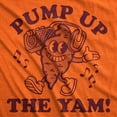 thumbnail image 2 of Womens Funny T Shirts Pump Up The Yam Sarcastic Yams Graphic Tee for Ladies Womens Graphic Tees, 2 of 9