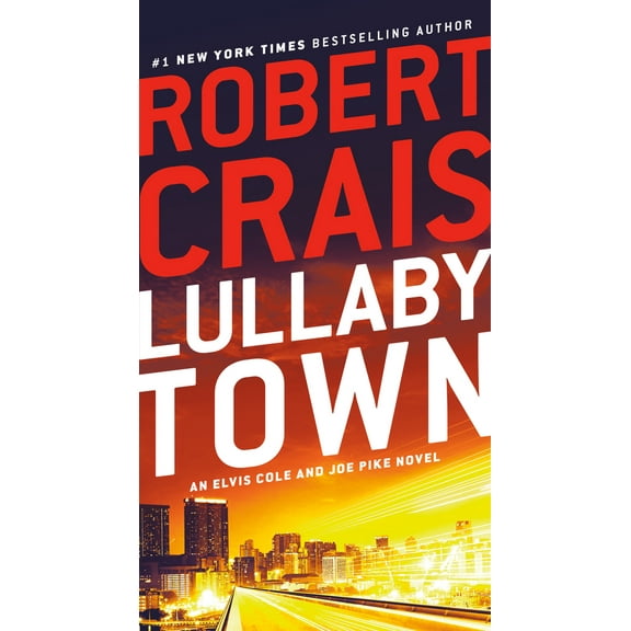 Pre-Owned Lullaby Town: An Elvis Cole and Joe Pike Novel (Mass Market Paperback) 0593157990 9780593157992