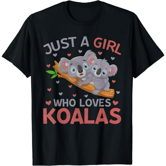 Just a Girl Who Loves Koalas Cute Koala Lovers Girls T-Shirt