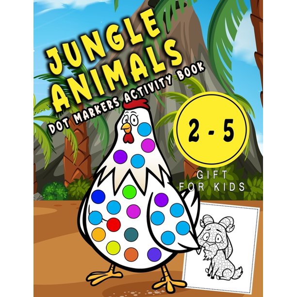 Jungle Animals, Dot Markers Activity Book: Dot coloring book for ...