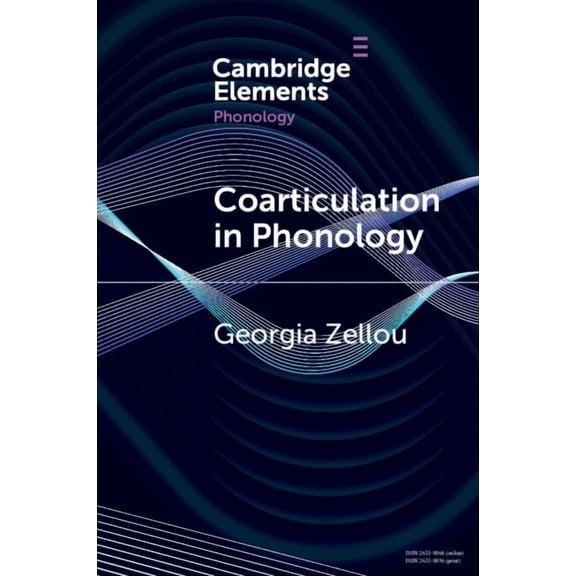 Elements in Phonology Coarticulation in Phonology, (Paperback)