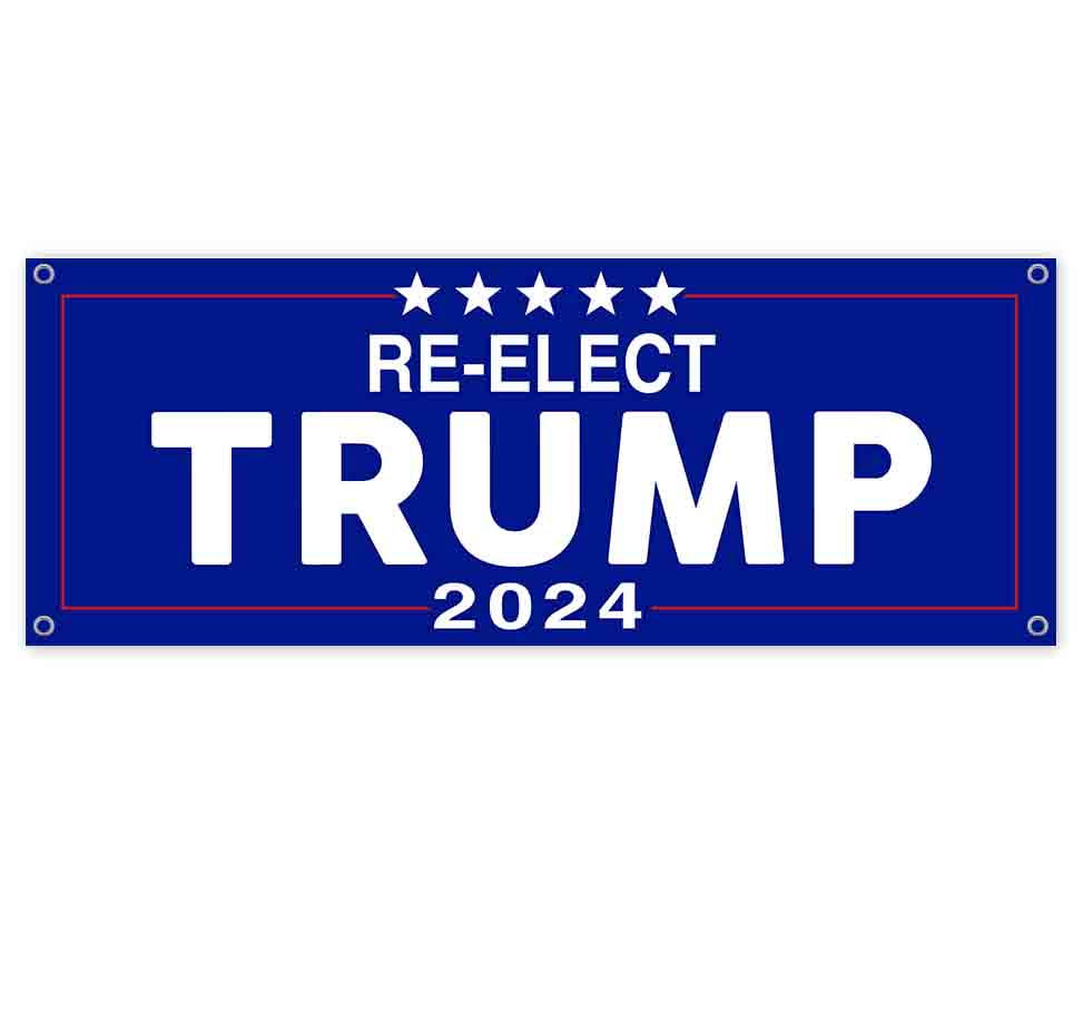Heavy-Duty Vinyl Single-Sided with Metal Grommets ReElect Trump 2024 13 oz Banner Non-Fabric