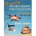thumbnail image 2 of Designs de Cuisine Groovy pour Collectionneurs 1935-1965 (Schiffer Livre pour Collectionneurs, 2 of 3