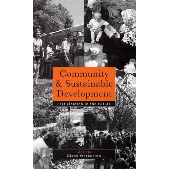 Community and Sustainable Development: Participation in the future, (Hardcover)