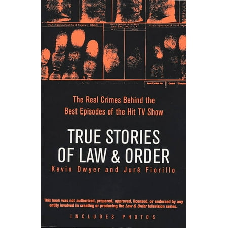 True Stories of Law & Order : The Real Crimes Behind the Best Episodes of the Hit TV (Best Nordic Crime Fiction)