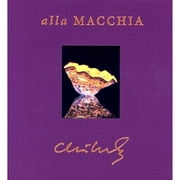 Chihuly Alla Macchia: From the George R Stroemple Collection (Hardcover) by Robert Carleton Hobbs