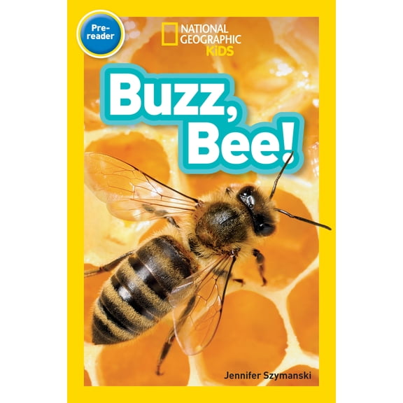 Pre-Owned Buzz, Bee! (National Geographic Kids Readers, Pre-Reader) (Library Binding) 1426327811 9781426327810
