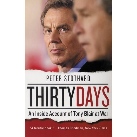 Thirty Days: An Inside Account of Tony Blair at War, (Paperback)