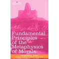 thumbnail image 1 of Fundamental Principles of the Metaphysics of Morals, 1 of 1