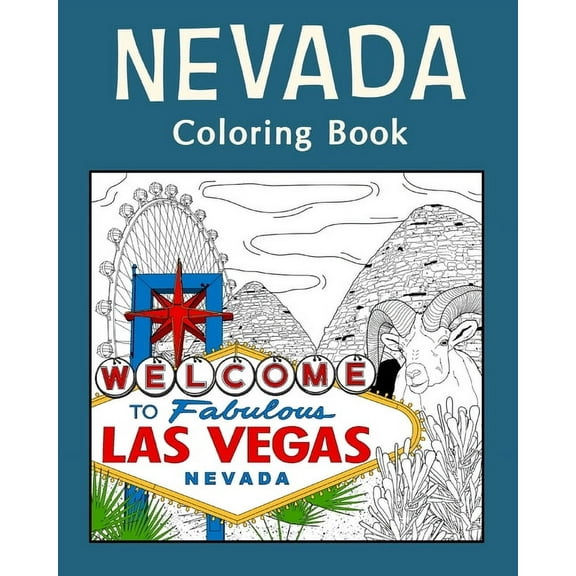 Nevada Coloring Book: Adult Coloring Pages, Painting on USA States Landmarks and Iconic, (Paperback)