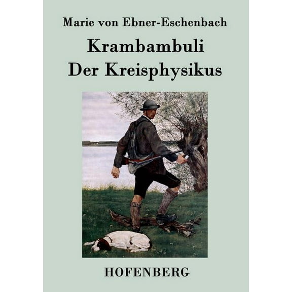 Krambambuli / Der Kreisphysikus
