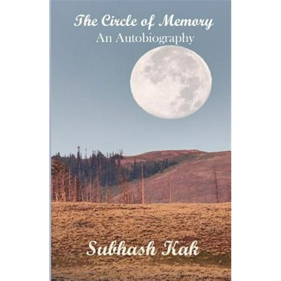The Circle of Memory: An Autobiography