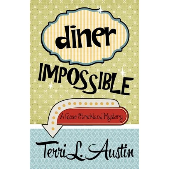Pre-Owned Diner Impossible (Paperback) by Terri L Austin