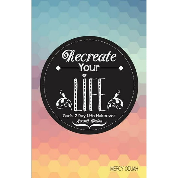 Recreate Your Life, (Paperback)