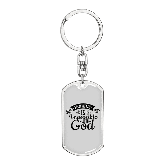 Nothing Is Impossible Stainless Steel or 18k Gold Premium Swivel Dog Tag Keychain